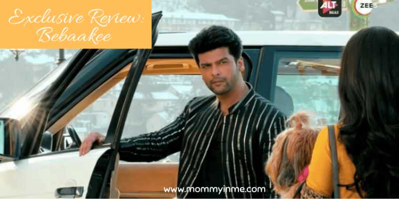Exclusive Review: Bebaakee: A Grand Family Drama Series By ZEE5 - Parenting & Lifestyle!