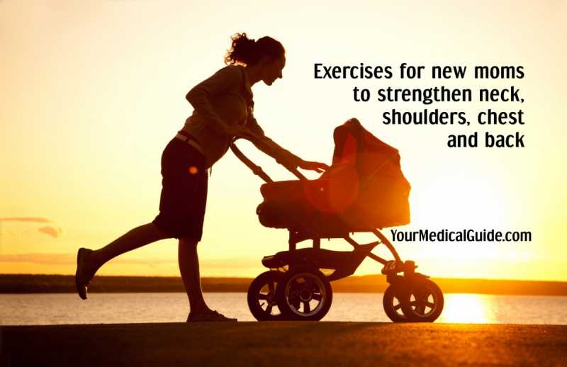 Exercises For New Moms To Strengthen Neck, Shoulders, Chest And Back #WomensHealth - Be Healthy, Be Happy