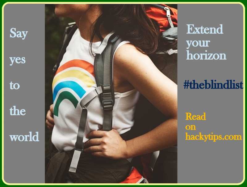 Extend Your Horizon, Say Yes To The World | #Theblindlist