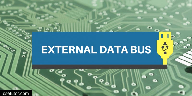 External Data Bus In Computer - Functions With Example