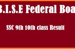 FBISE Federal Board Ssc 9th/10th Class Results 2018