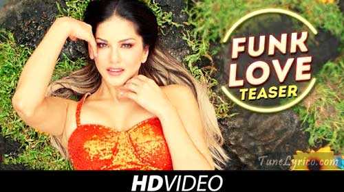 FUNK LOVE LYRICS - Yo Yo Honey Singh | Sunny Leone | Tune Lyrico