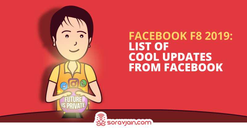 Facebook F8 2019: List Of Cool Features From Facebook
