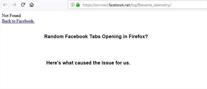 Facebook Telemetry Tabs Opening In Browser Randomly? That