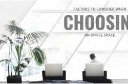 Factors to consider when choosing an office space