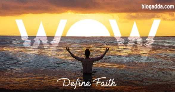 Faith!