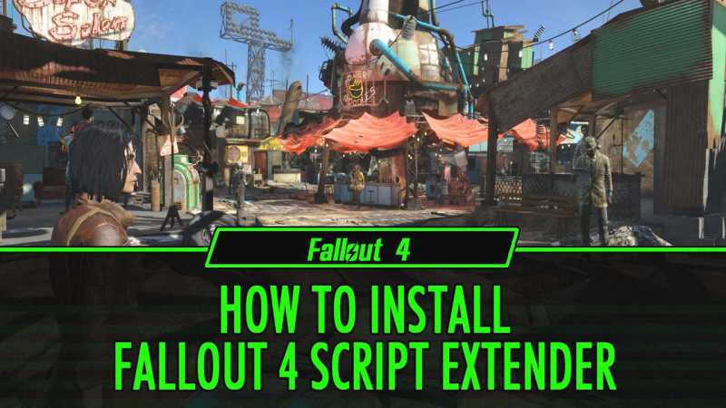 Fallout 4 How To Install F4SE - Windows 10 Free Apps