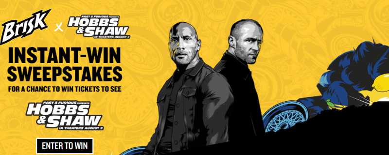 Fast And Furious Hobbs And Shaw Movie Tickets Giveaway - Win Three Pack Bundle BRISK Cans - ContestBig