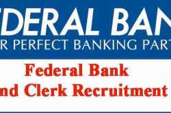 Federal Bank Recruitment 2018 - PO, Clerk Posts - Jobs and Career Alert