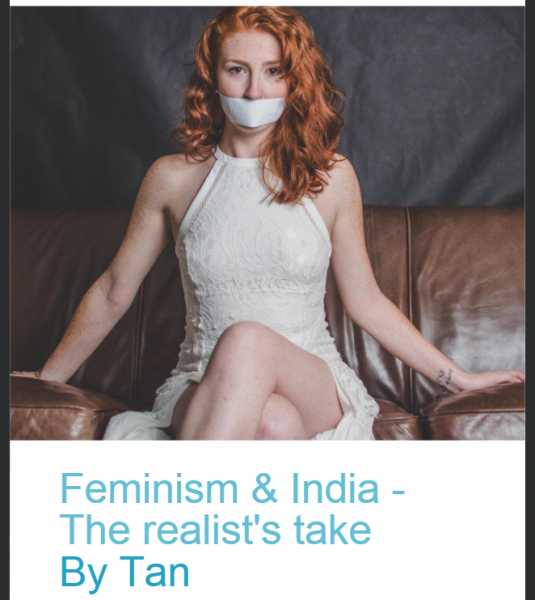 Feminism & India - The Realist’s Take