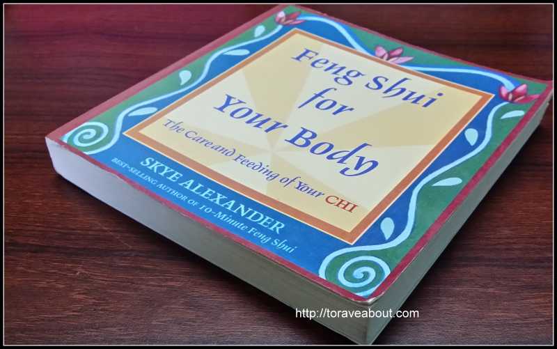 Feng Shui For Your Body - The Care For Feeding Of Your Chi!