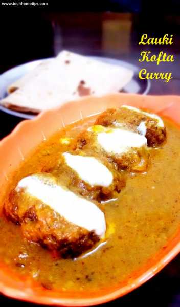 Festival Special Lauki Kofta Curry Recipe | Techhometips.com