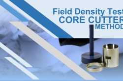 Field Density Test by Core Cutter Method