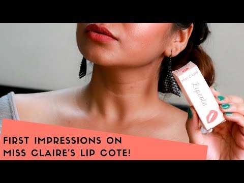 First Impressions On Miss Claire’s Lip Cote ~ Review + Wear Test