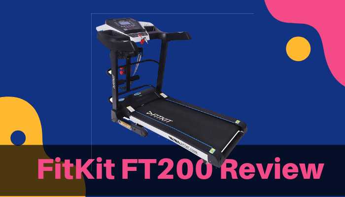 FitKit FT200 Review - Why This Treadmill Is One Of The Best Selling Treadmills In India? - Everydaythings.in