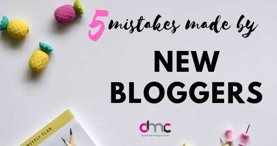 Five Mistakes Made By New Bloggers