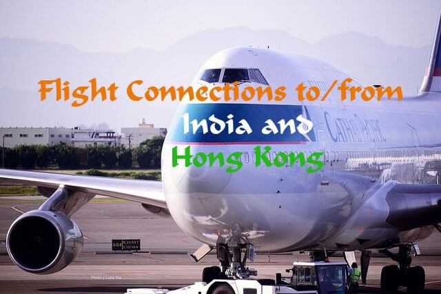 Flight Connections From/to India And Hong Kong