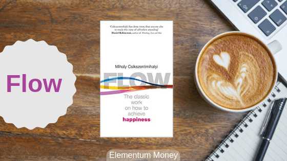 Flow - Mihaly Csikszentmihaly | Elementum Money