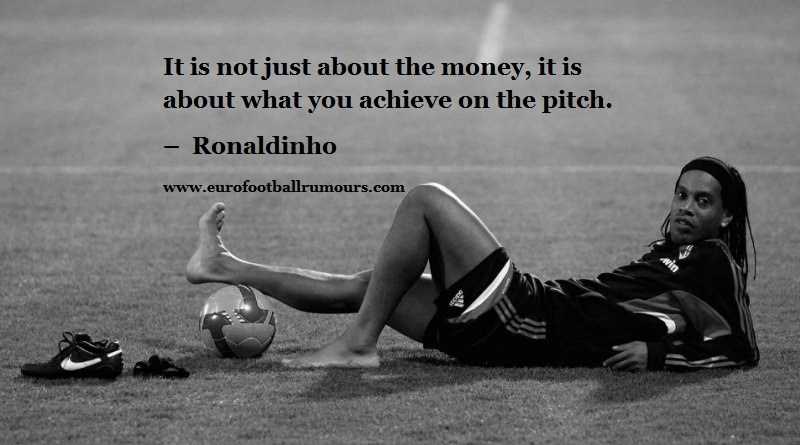 Football Quotes 30 - Ronaldinho