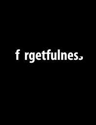 Forget Me Not...... Please... 