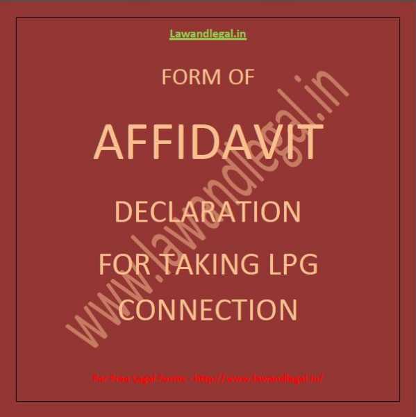 Form Of Affidavit - Declaration For Taking LPG Connection