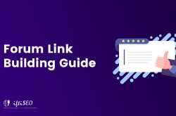 Forum Link Building: Guide to Create Best Forum Backlinks - iftiSEO