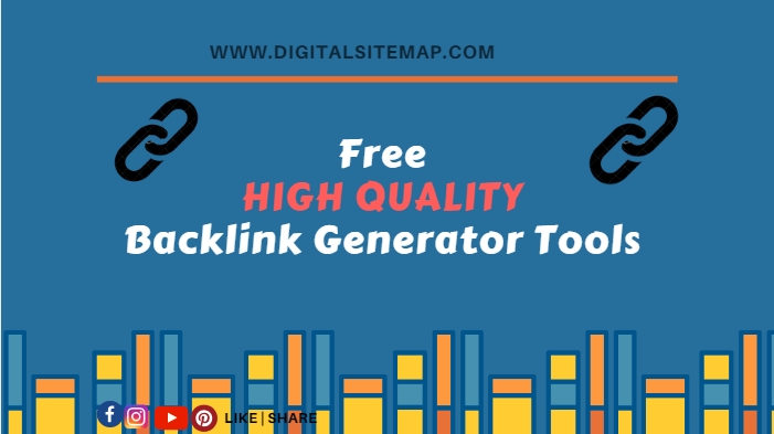 Free Backlink Generator Tools | High Quality Backlink Submitter Sites » Digital Sitemap