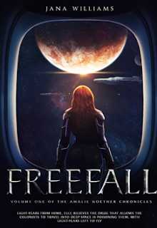 Freefall (The Amalie Noether Chronicles #1) By Jana Williams - Novemberschild