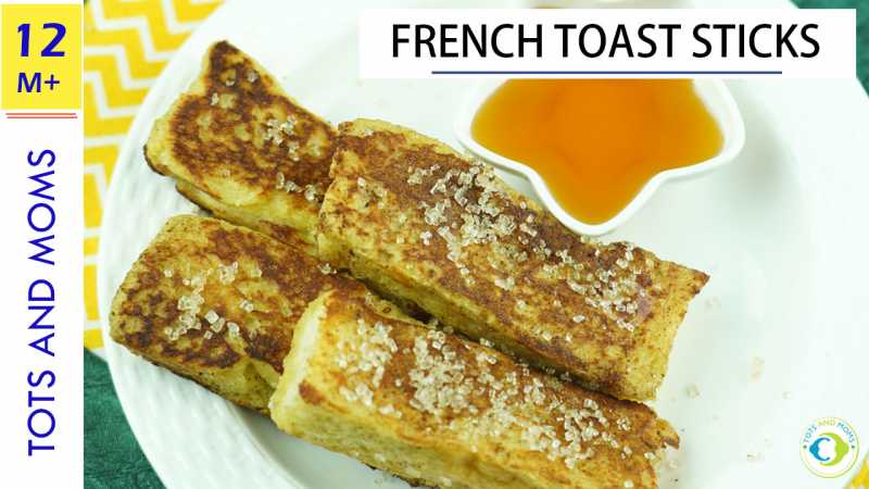 French Toast Sticks - Snack Recipe For Toddlers & Kids