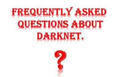 Frequently Asked Questions About Darknet.