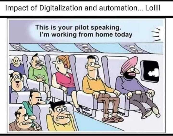 Fun Pic - Impact Of Digitalization And Automation.