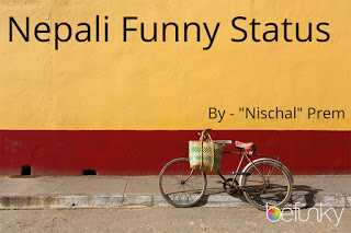 Funny Status In Nepali