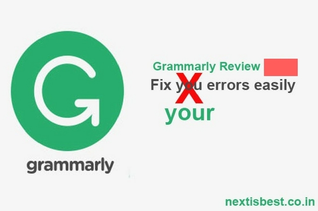 Grammarly Review | Best Online English Grammar Checker Tool - Next Is Best - SEO | Product Review | Blogging