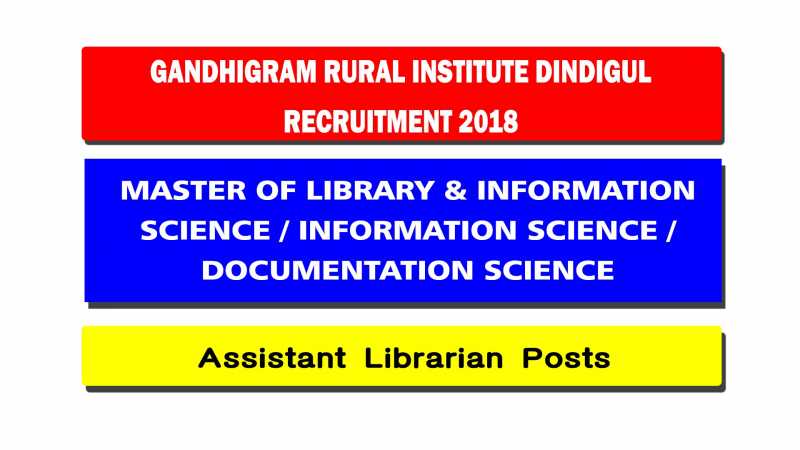 GRI Dindigul Recruitment 2018 - Assistant Librarian Posts