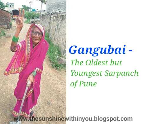 Gangubai - The Oldest But Youngest Sarpanch Of Pune
