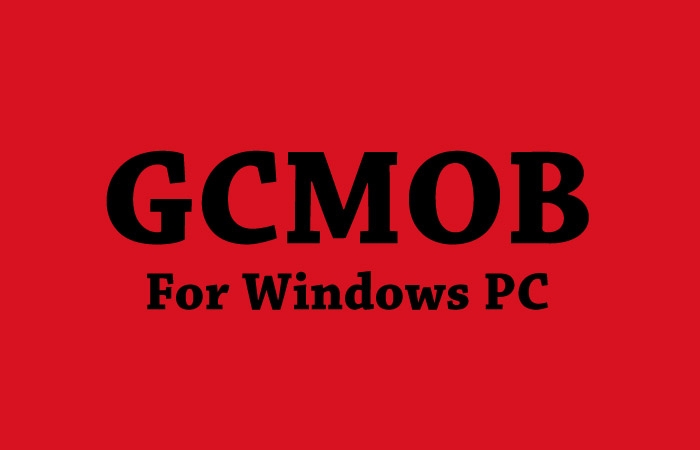 GcMob For Windows PC 7/8/8.1/10 Free Download Software