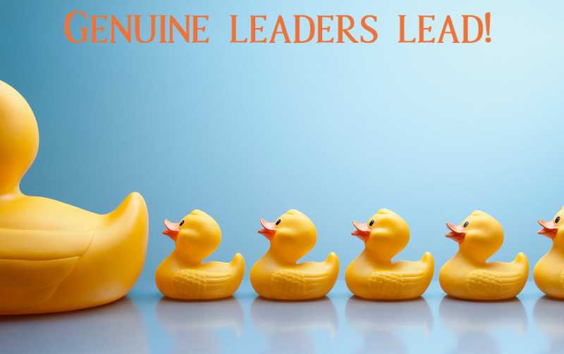 Genuine Leaders Lead