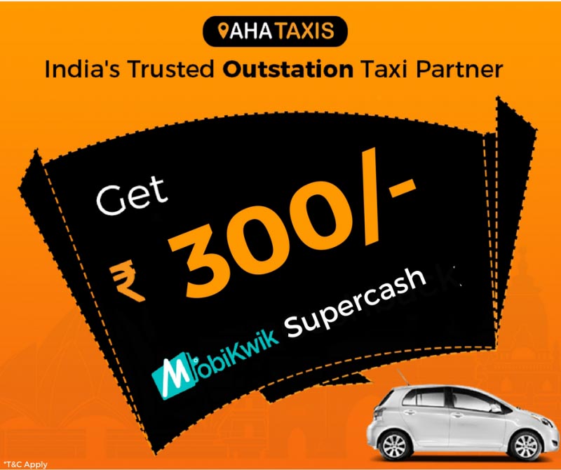 Get Flat Rs 350 Mobikwik Supercash On Booking With AHA Taxis