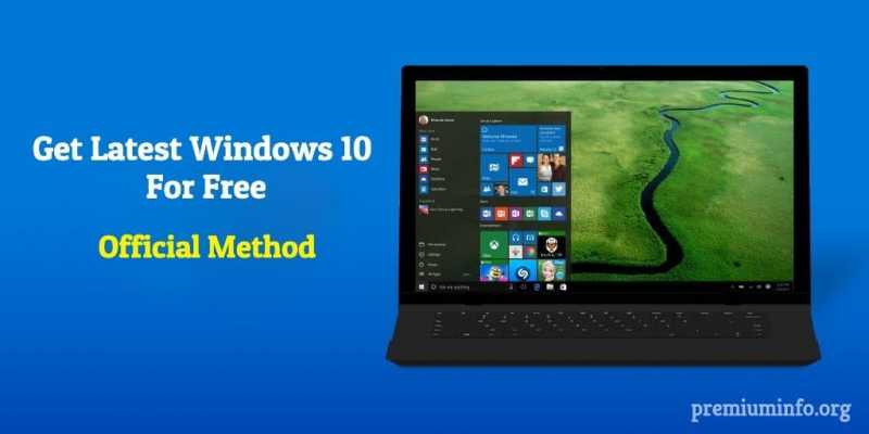 Get Latest Windows 10 For Free In 2019 | Easy Official Method - PremiumInfo
