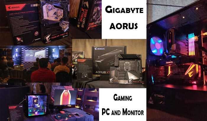 Gigabyte Showcases AORUS Extreme Gaming PC And Monitor In Mumbai - Travel, Technology, Reviews