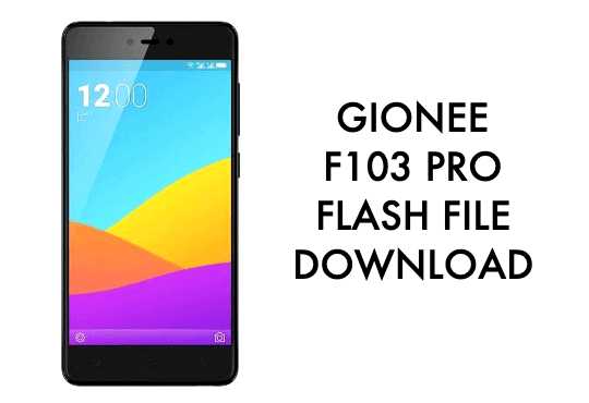 Gionee F103 Pro Flash File/Stock ROM/Firmware Download Page