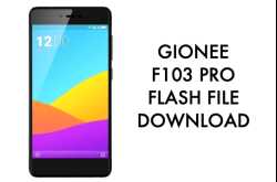 Gionee F103 Pro Flash File/Firmware/Stock ROM Download(2019)