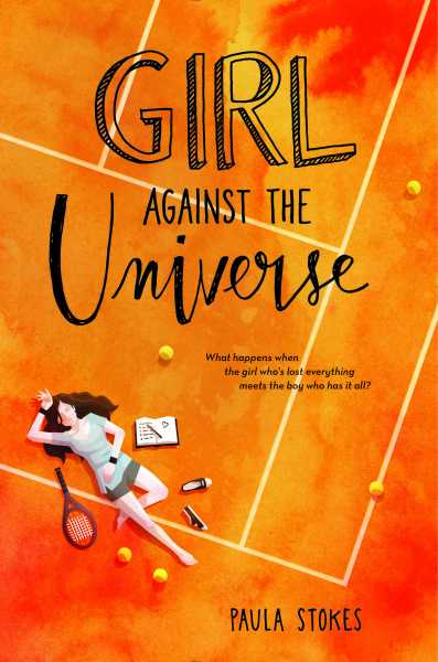 Girl Against The Universe - Paula Stokes | Book Blast & Giveaway!