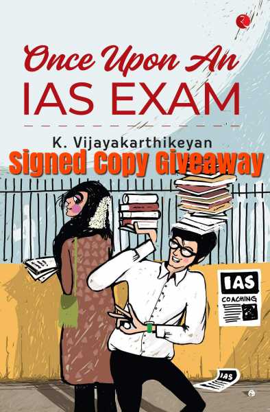 Giveaway Of #BookOfTheMonth Of November 2018- Once Upon An IAS Exam By K Vijayakarthikeyan. Details In The Post.