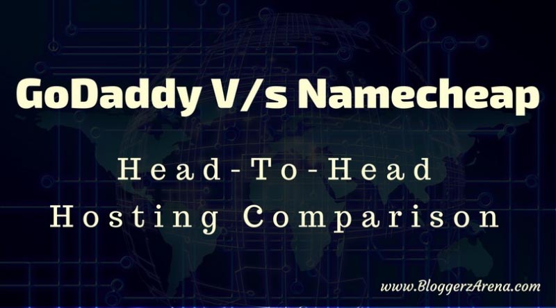GoDaddy Vs Namecheap Hosting: Head-On-Head Comparison