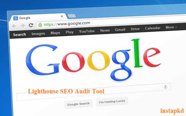 Google Lighthouse SEO Tool - Audit | Lighthouse Chrome Extension - Instapkd
