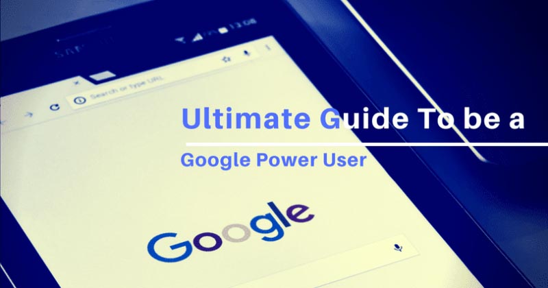 Google Search Operators: Ultimate Guide To Use Google (Hacks)