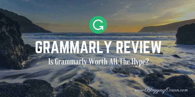 Grammarly Review: Is Grammarly Worth All The Hype?