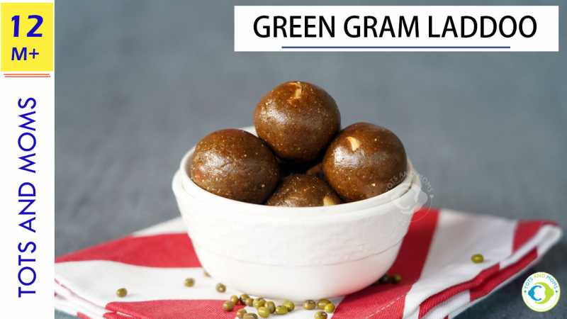 Green Gram Laddu For Toddlers & Kids