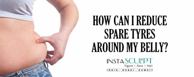 HOW CAN I REDUCE SPARE TYRES AROUND MY BELLY?